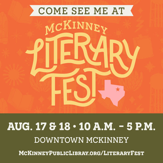 FIRST Annual McKinney Literary Fest: Sat-Sun, Aug. 17 & 18 !!